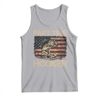 Part Time Hooker Tank Top Funny Fishing USA Flag Patriotic Fisherman