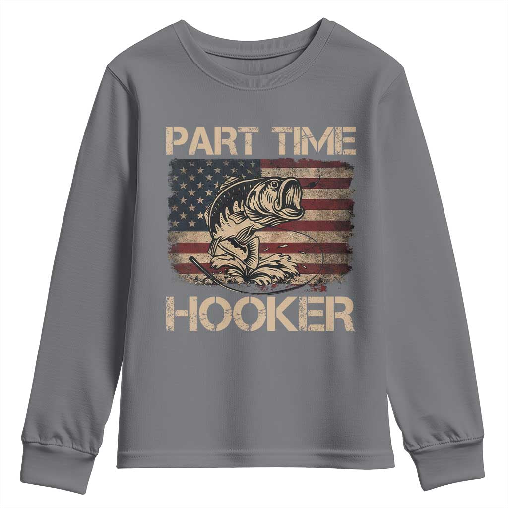 Part Time Hooker Youth Sweatshirt Funny Fishing USA Flag Patriotic Fisherman