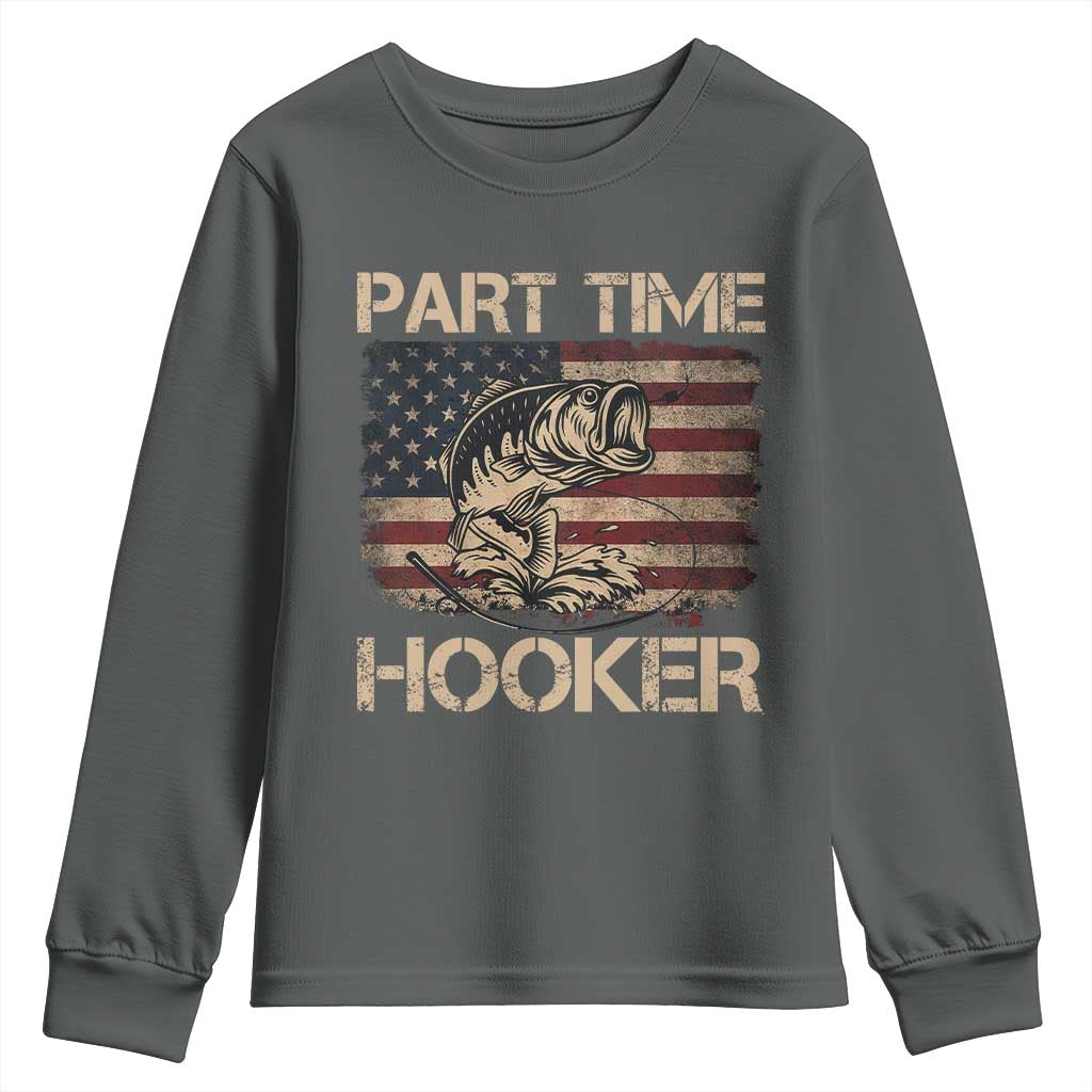 Part Time Hooker Youth Sweatshirt Funny Fishing USA Flag Patriotic Fisherman