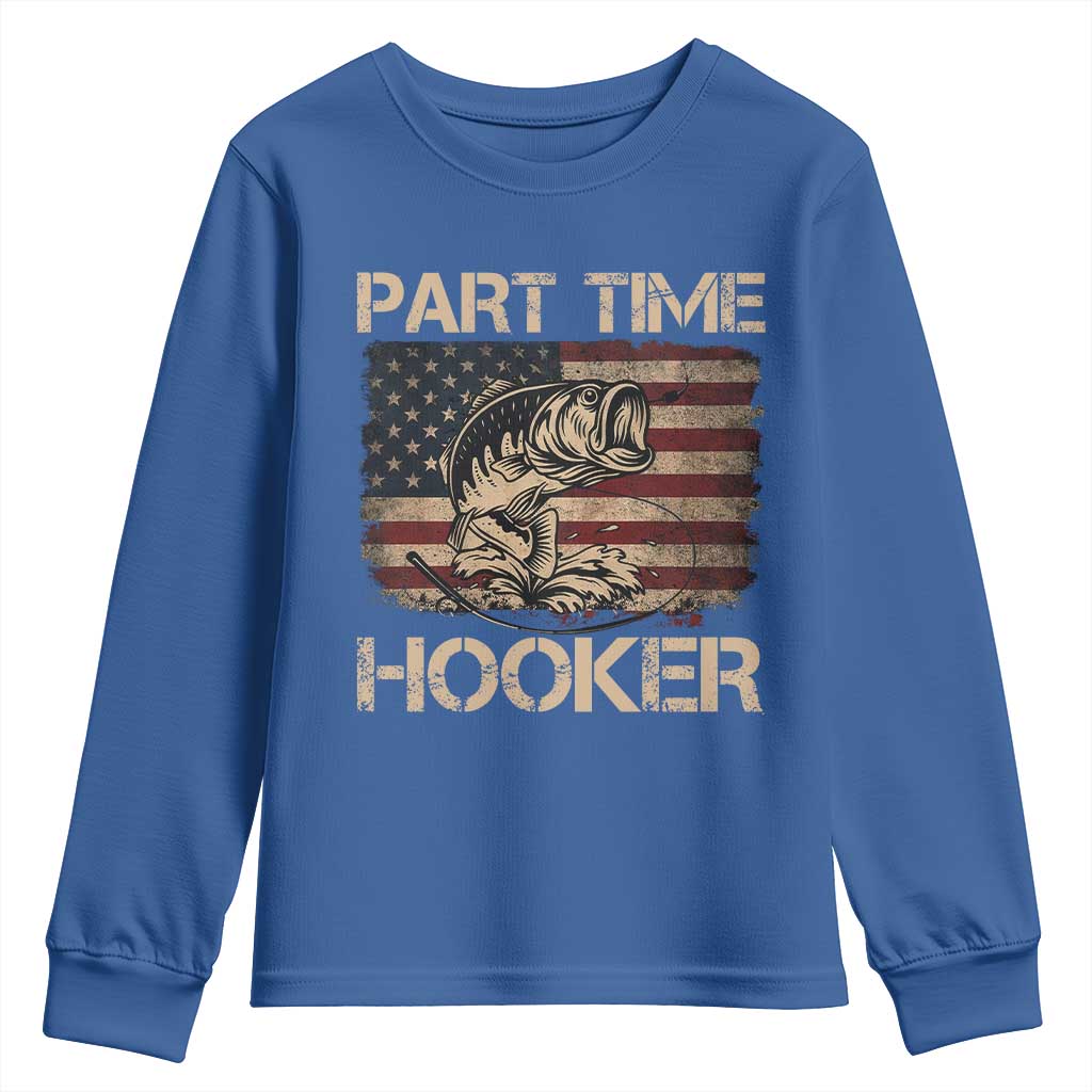 Part Time Hooker Youth Sweatshirt Funny Fishing USA Flag Patriotic Fisherman