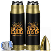 Reel Cool Dad Bullet Tumbler Funny Fishing Fisherman Fathers Day