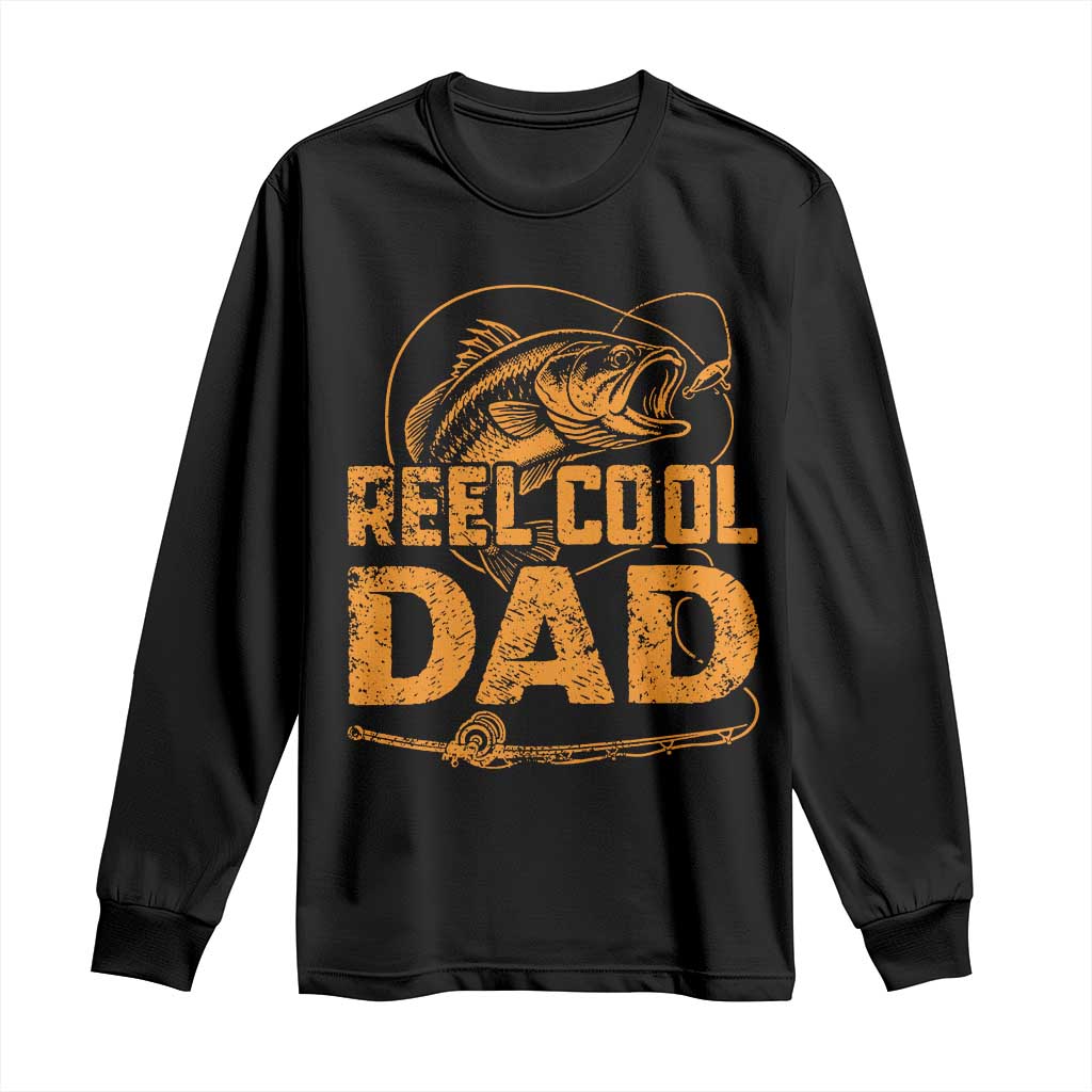 Reel Cool Dad Long Sleeve Shirt Funny Fishing Fisherman Fathers Day