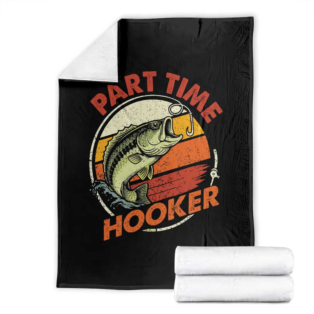Part Time Hooker Throw Blanket Retro Funny Fishing
