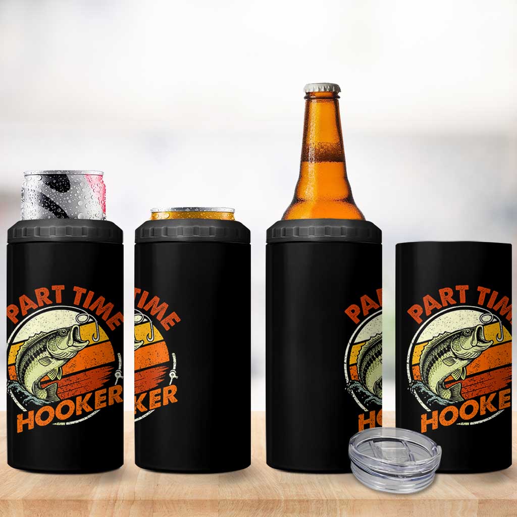 Part Time Hooker 4 in 1 Can Cooler Tumbler Retro Funny Fishing