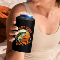 Part Time Hooker 4 in 1 Can Cooler Tumbler Retro Funny Fishing
