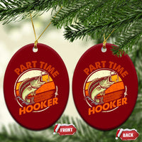 Part Time Hooker Ceramic Ornament Retro Funny Fishing