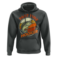 Part Time Hooker Hoodie Retro Funny Fishing