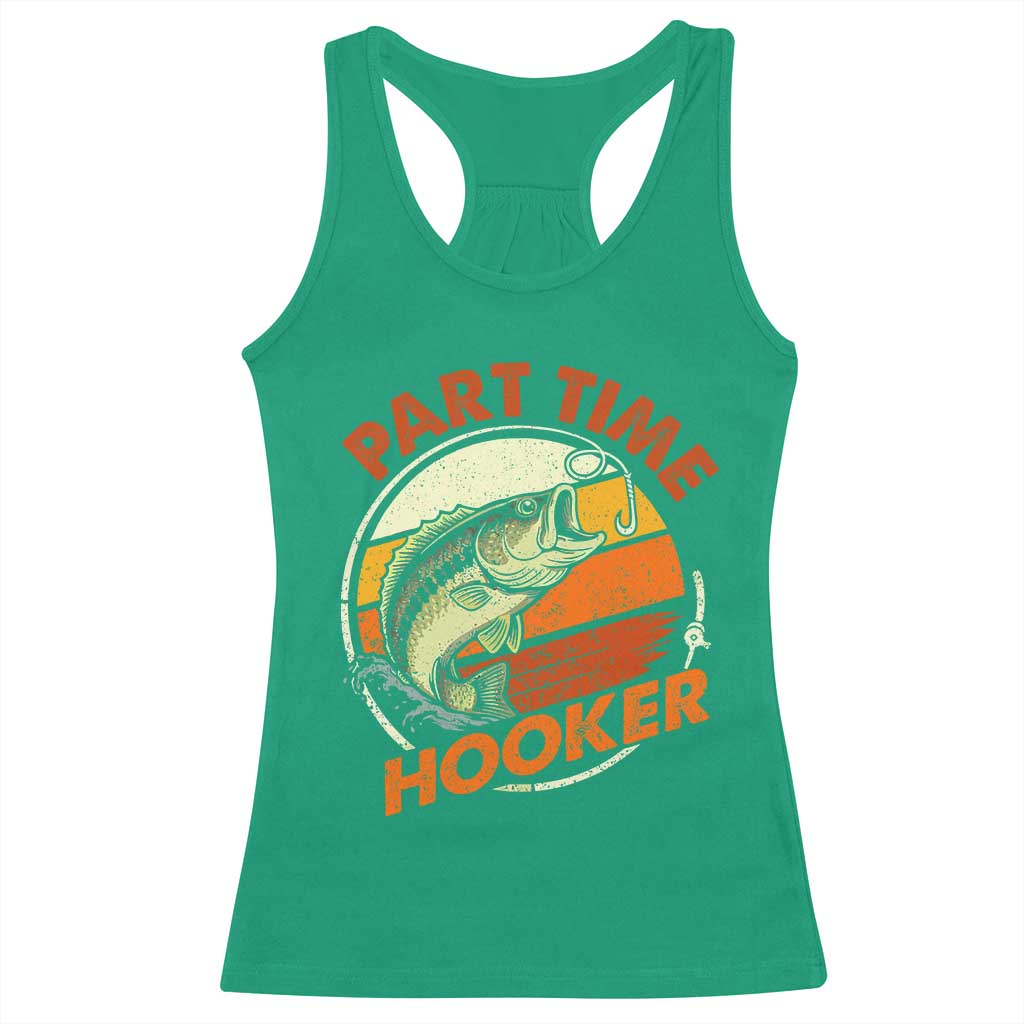 Part Time Hooker Racerback Tank Top Retro Funny Fishing