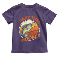 Part Time Hooker Toddler T Shirt Retro Funny Fishing