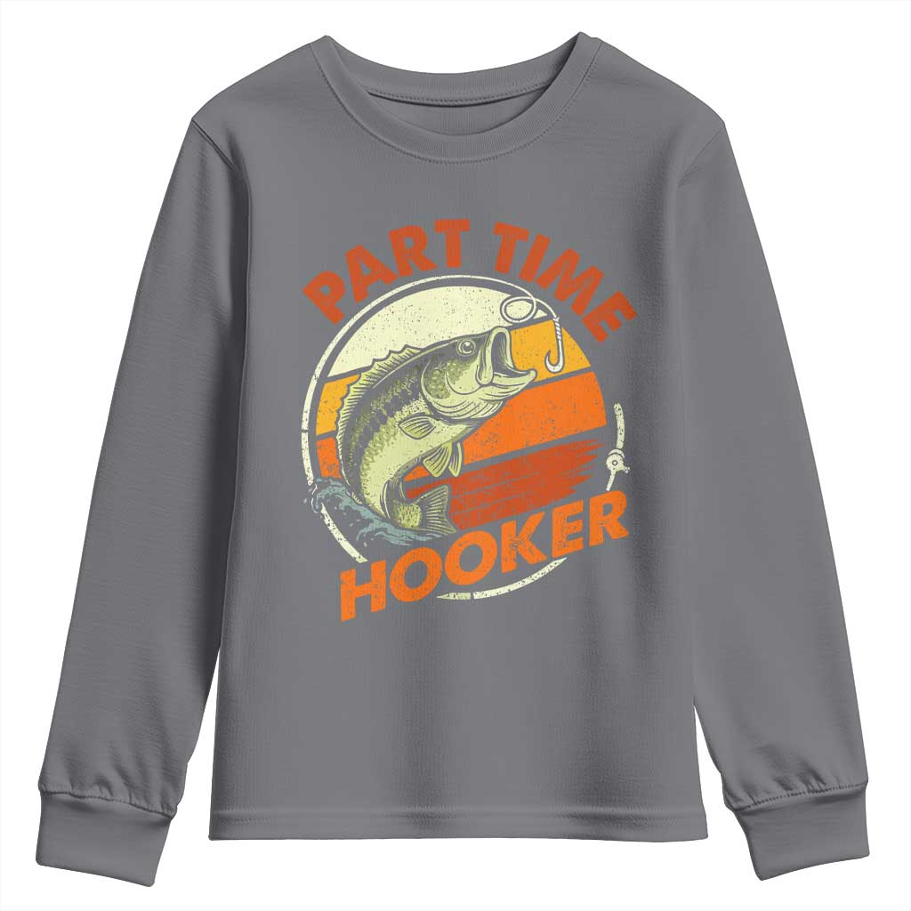 Part Time Hooker Youth Sweatshirt Retro Funny Fishing