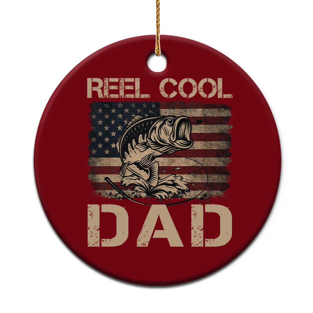 Reel Cool Dad Ceramic Ornament Funny Fishing USA Flag Patriotic Fisherman Fathers Day