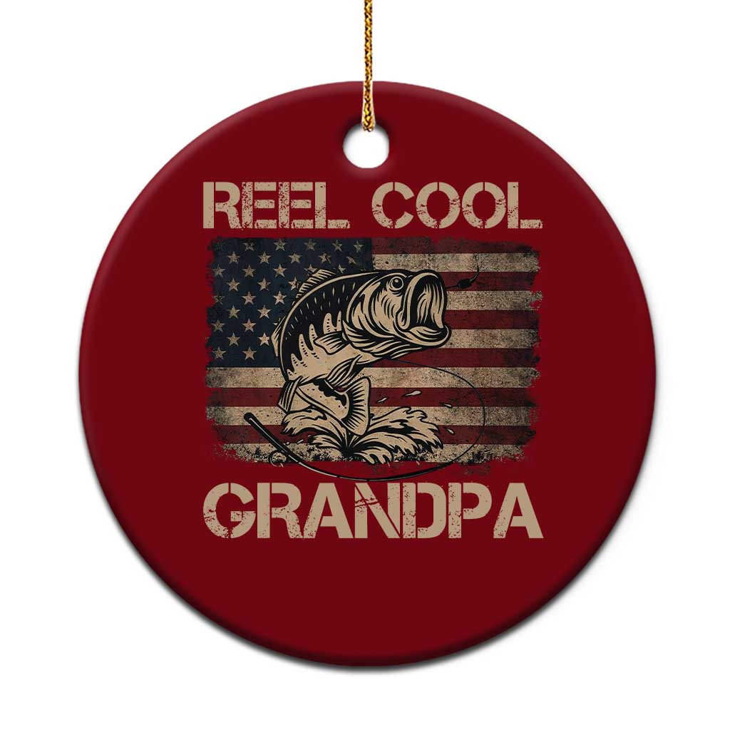 Reel Cool Grandpa Ceramic Ornament Funny Fishing USA Flag Patriotic Fisherman Fathers Day