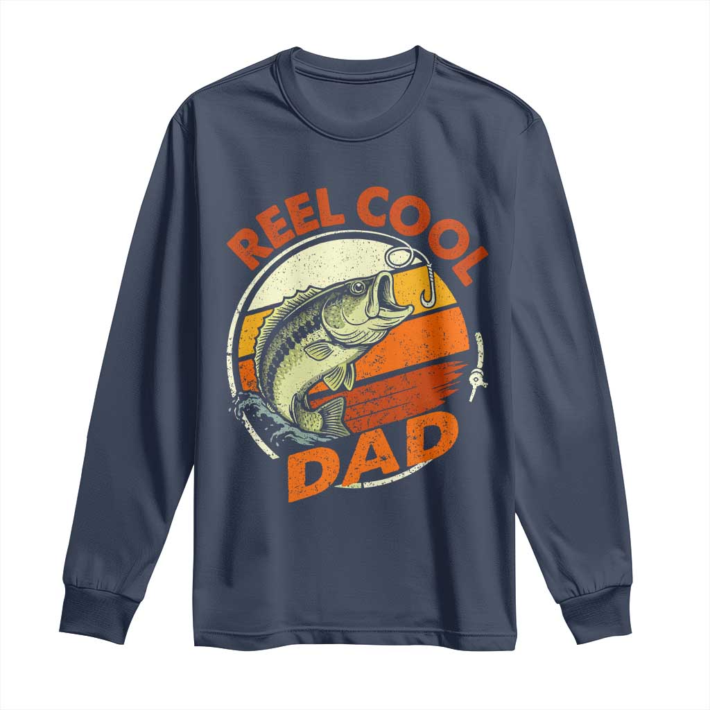 Reel Cool Dad Long Sleeve Shirt Funny Fathers Day Fishing Lover Fisherman