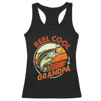 Reel Cool Grandpa Racerback Tank Top Funny Fathers Day Dada Fishing Lover Fisherman