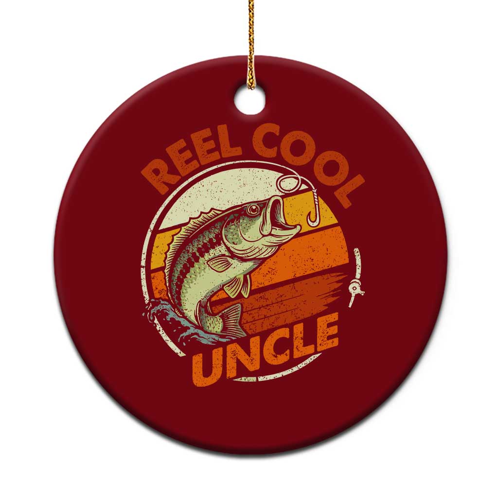 Uncle Fishing Ceramic Ornament Reel Cool Uncle Funny Fathers Day Fisherman