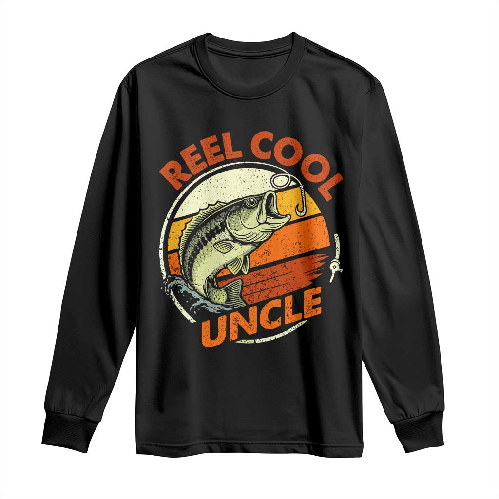 Uncle Fishing Long Sleeve Shirt Reel Cool Uncle Funny Fathers Day Fisherman