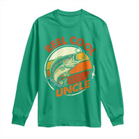 Uncle Fishing Long Sleeve Shirt Reel Cool Uncle Funny Fathers Day Fisherman