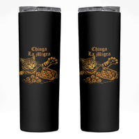 Chinga La Migra Skinny Tumbler Retro Protest Subtle FDT Cat Meme