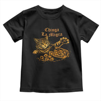 Chinga La Migra Toddler T Shirt Retro Protest Subtle FDT Cat Meme