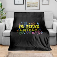 18 Years Later 18th Birthday Throw Blanket Eighteen Party Funny Meme
