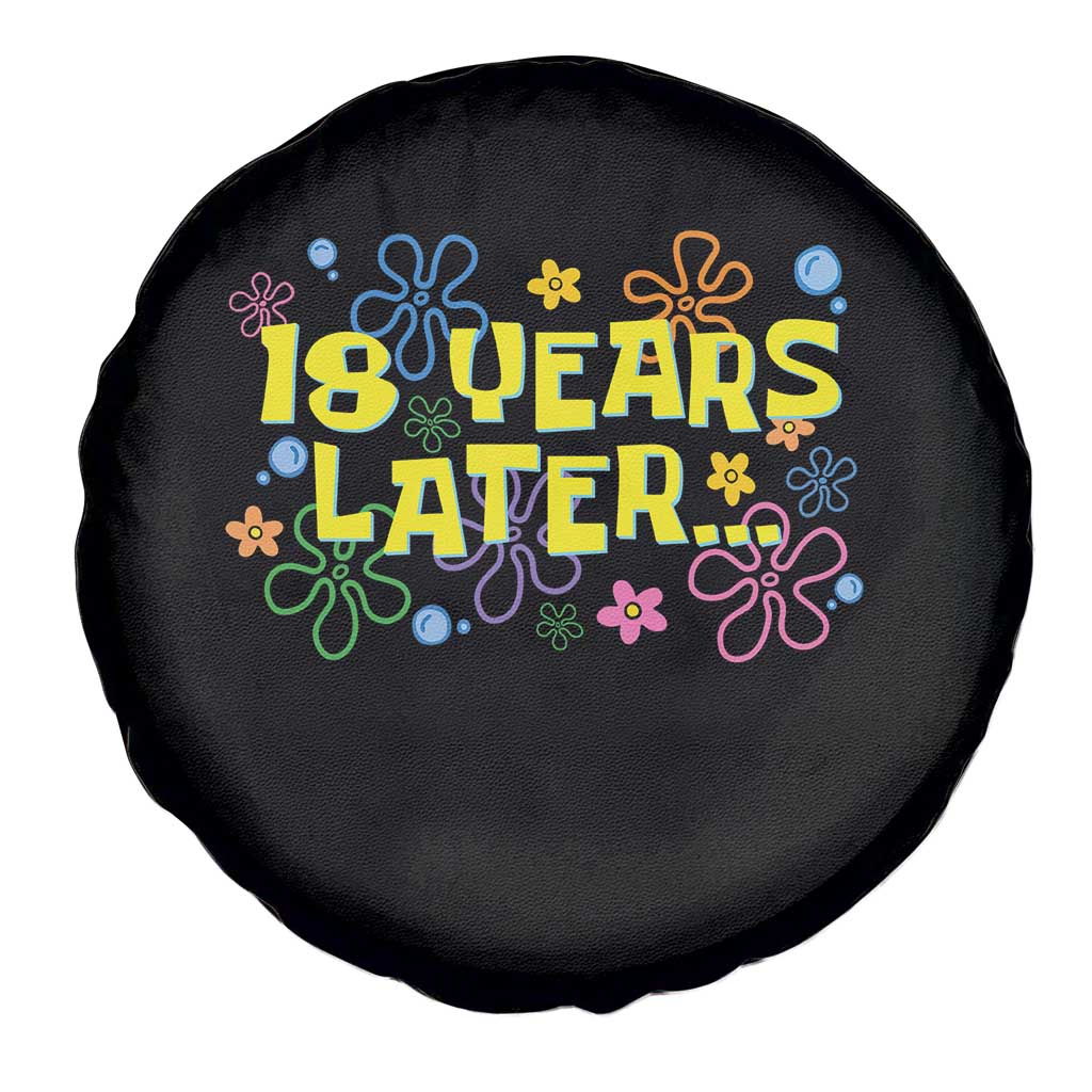 18 Years Later 18th Birthday Spare Tire Cover Eighteen Party Funny Meme