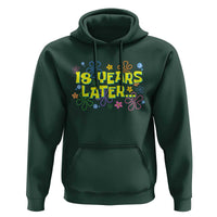 18 Years Later 18th Birthday Hoodie Eighteen Party Funny Meme
