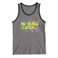 18 Years Later 18th Birthday Tank Top Eighteen Party Funny Meme