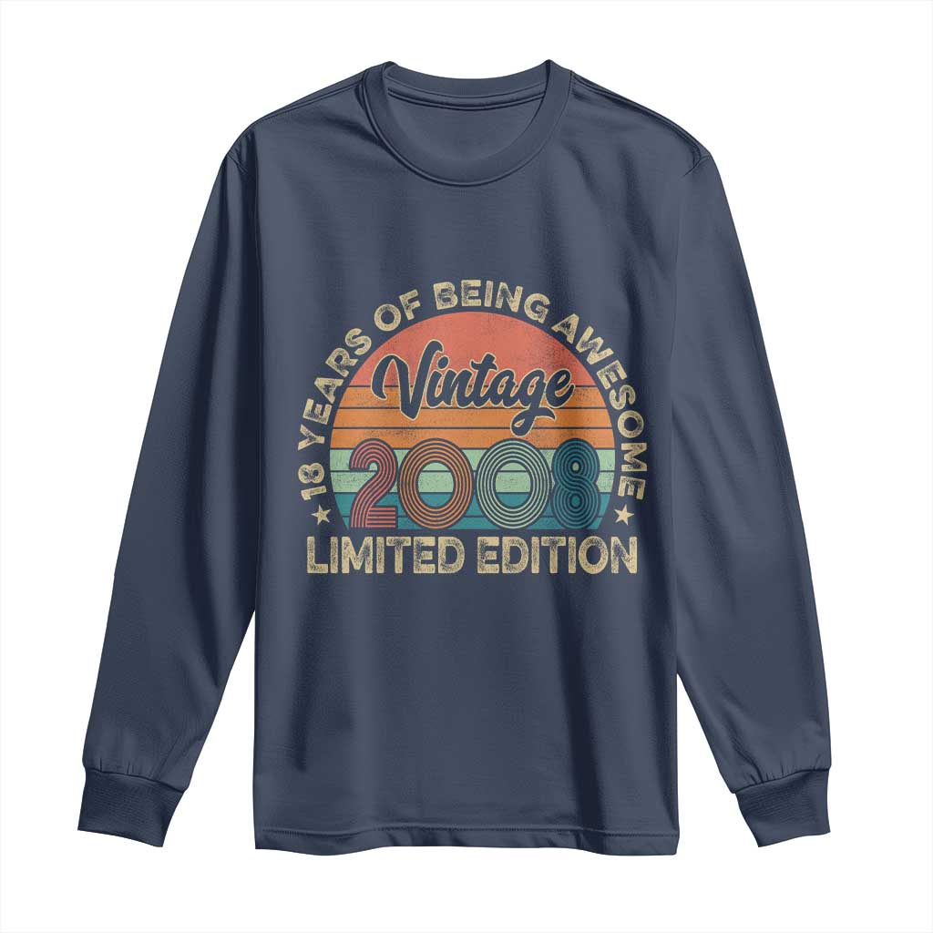 Vintage 2008 18th Birthday Gifts Long Sleeve Shirt Limited Edition 18 Year Old Bday