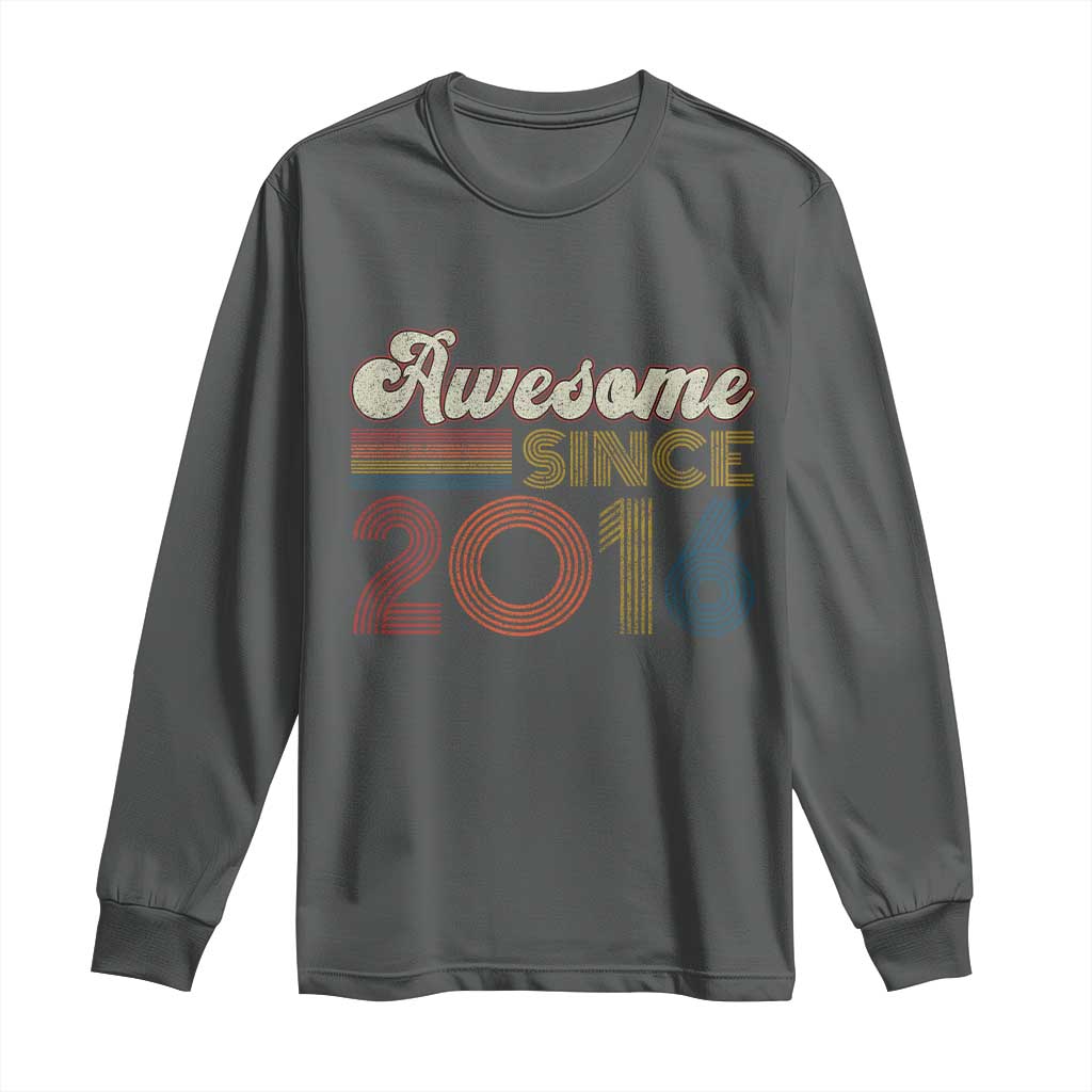 Awesome Since 2016 Long Sleeve Shirt 10yr Bday Son Boy Funny 10th 10 Year Old Birthday