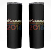 Awesome Since 2016 Skinny Tumbler 10yr Bday Son Boy Funny 10th 10 Year Old Birthday