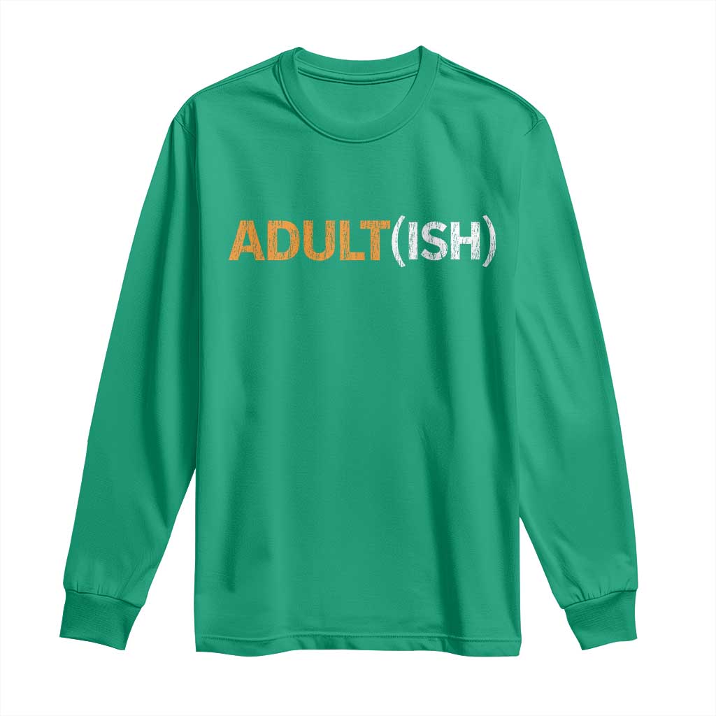 Happy 18th Birthday Long Sleeve Shirt Funny Adultish 18 Year Old Bday Gifts