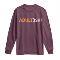 Happy 18th Birthday Long Sleeve Shirt Funny Adultish 18 Year Old Bday Gifts