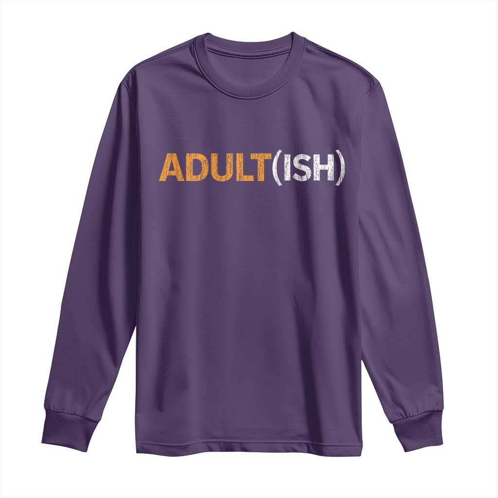 Happy 18th Birthday Long Sleeve Shirt Funny Adultish 18 Year Old Bday Gifts