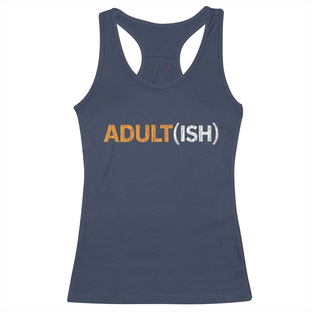 Happy 18th Birthday Racerback Tank Top Funny Adultish 18 Year Old Bday Gifts