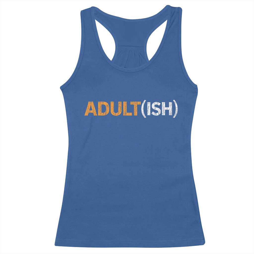 Happy 18th Birthday Racerback Tank Top Funny Adultish 18 Year Old Bday Gifts