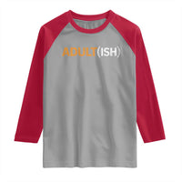 Happy 18th Birthday Raglan Shirt Funny Adultish 18 Year Old Bday Gifts