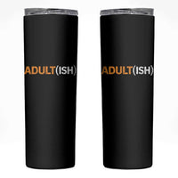 Happy 18th Birthday Skinny Tumbler Funny Adultish 18 Year Old Bday Gifts