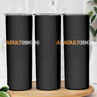 Happy 18th Birthday Skinny Tumbler Funny Adultish 18 Year Old Bday Gifts