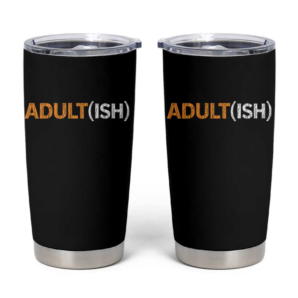 Happy 18th Birthday Tumbler Cup Funny Adultish 18 Year Old Bday Gifts