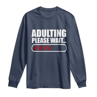 Happy 18th Birthday Long Sleeve Shirt Adulting Please Wait Loading 18 Year Old Bday Gifts