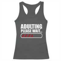 Happy 18th Birthday Racerback Tank Top Adulting Please Wait Loading 18 Year Old Bday Gifts