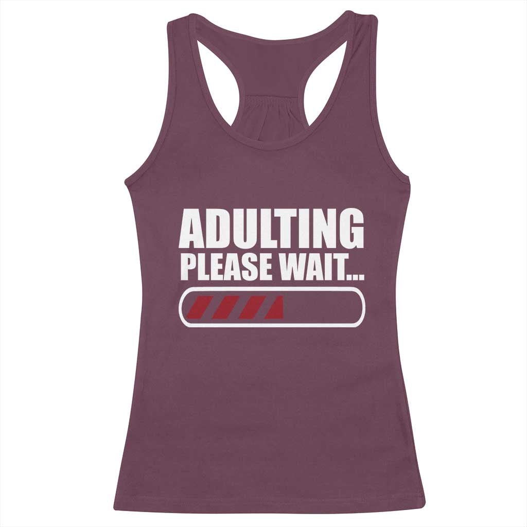 Happy 18th Birthday Racerback Tank Top Adulting Please Wait Loading 18 Year Old Bday Gifts
