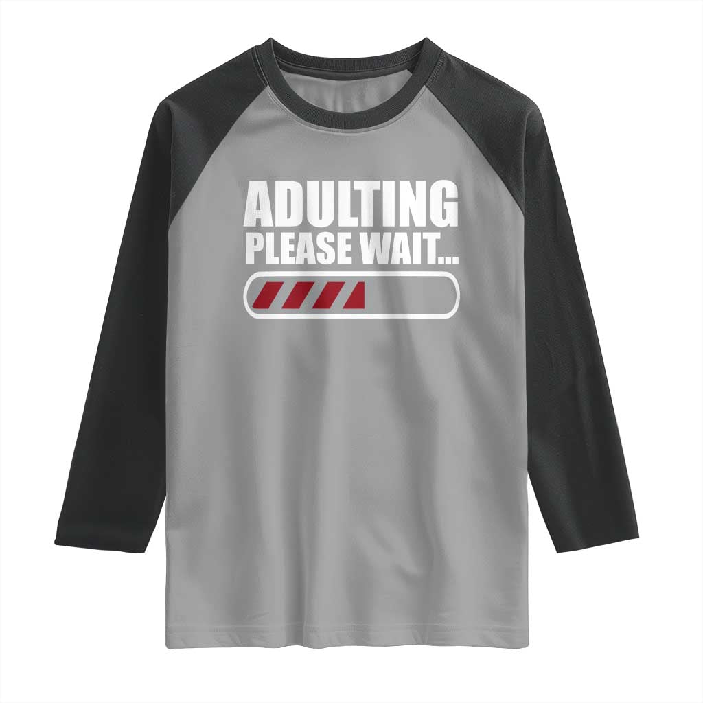 Happy 18th Birthday Raglan Shirt Adulting Please Wait Loading 18 Year Old Bday Gifts