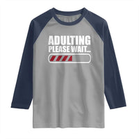 Happy 18th Birthday Raglan Shirt Adulting Please Wait Loading 18 Year Old Bday Gifts