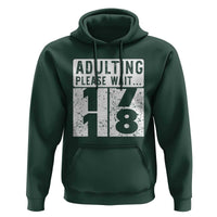 Happy 18th Birthday Hoodie Adulting Please Wait 18 Year Old Bday Gifts