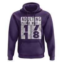 Happy 18th Birthday Hoodie Adulting Please Wait 18 Year Old Bday Gifts