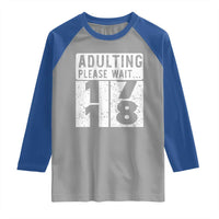 Happy 18th Birthday Raglan Shirt Adulting Please Wait 18 Year Old Bday Gifts
