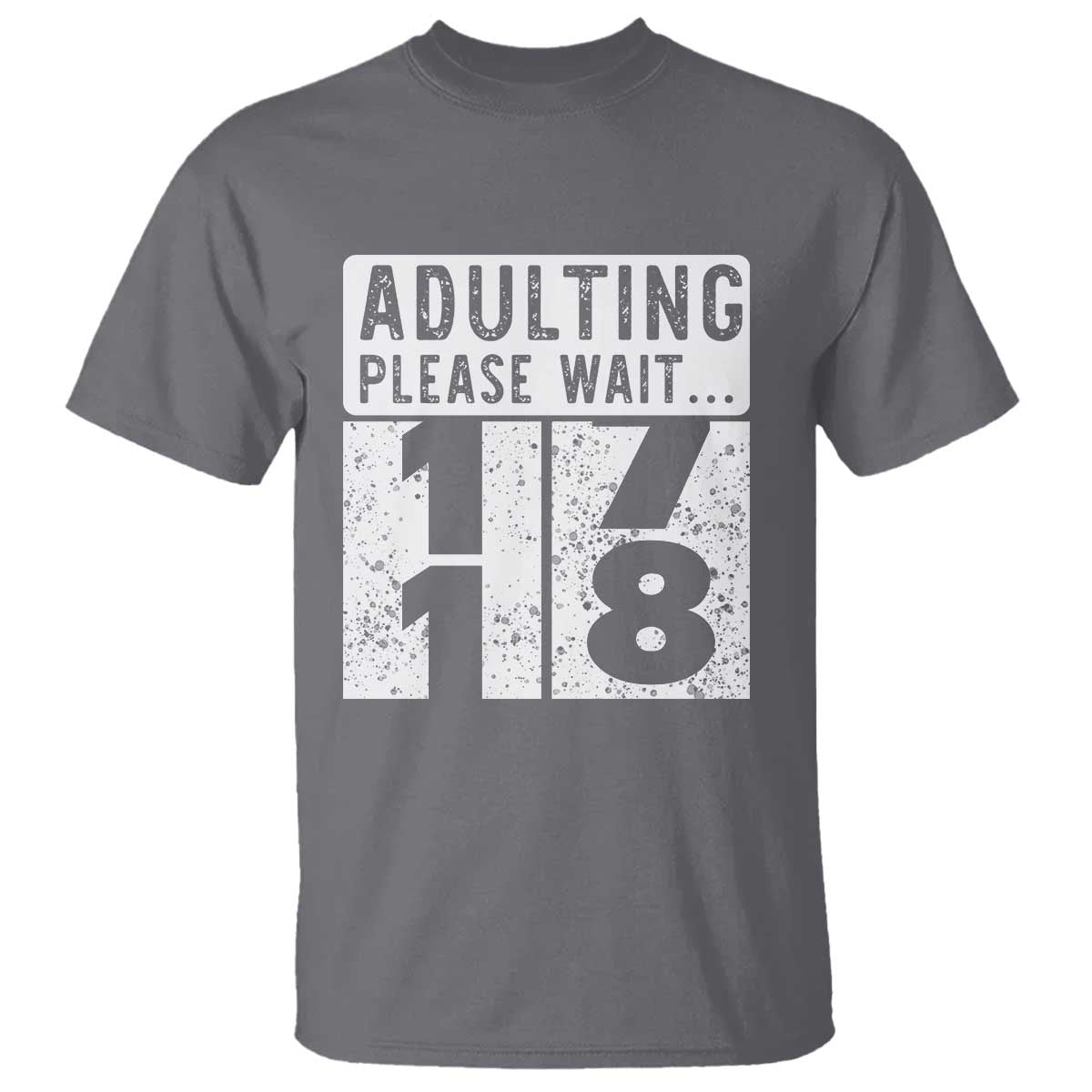 Happy 18th Birthday T Shirt Adulting Please Wait 18 Year Old Bday Gifts