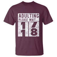Happy 18th Birthday T Shirt Adulting Please Wait 18 Year Old Bday Gifts