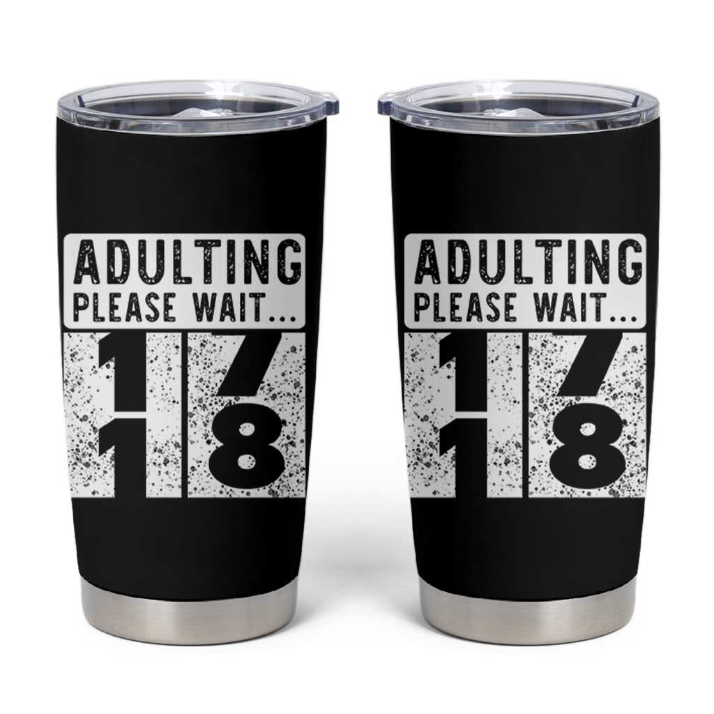 Happy 18th Birthday Tumbler Cup Adulting Please Wait 18 Year Old Bday Gifts